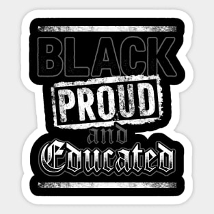 Black Proud and Educated Black Pride Design Sticker